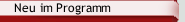 Neu im Programm